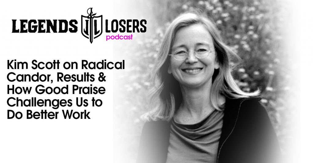 Business Podcasts Kim Scott On Radical Candor 092