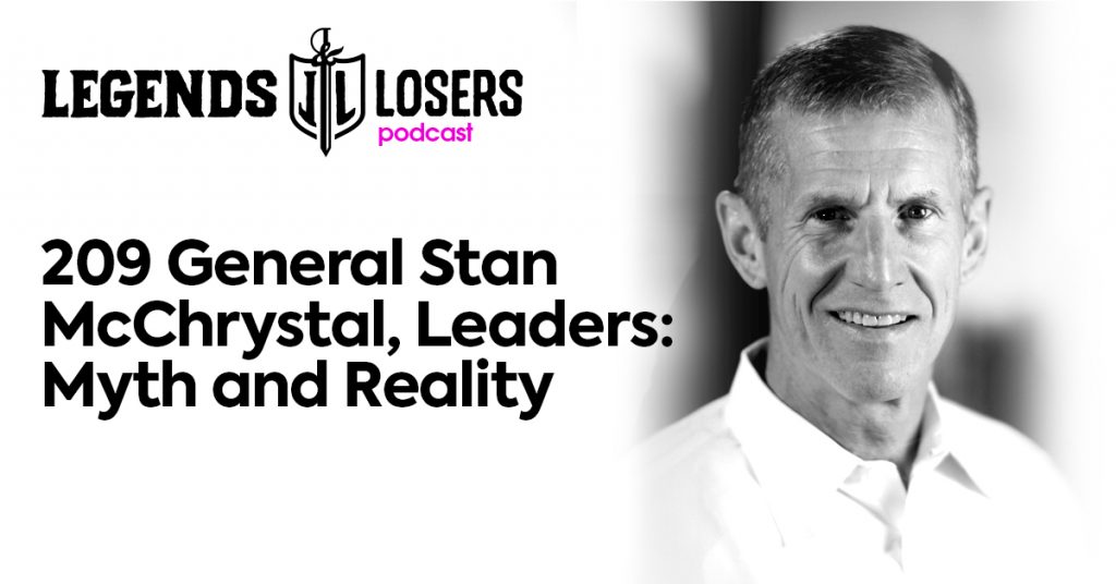 General Stan McChrystal, Leaders: Myth and Reality Legends and Losers