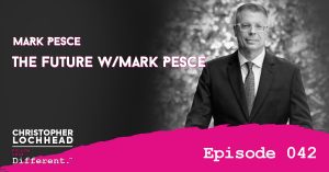 The Future with Mark Pesce Follow Your Different™ Podcast
