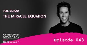 The Miracle Equation with Hal Elrod Follow Your Different™ Podcast