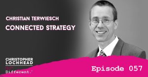 Connected Strategy w/ Christian Terwiesch Follow Your Different™ Podcast