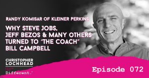 072 Why Steve Jobs, Jeff Bezos & many others turned to “The Coach” Bill Campbell