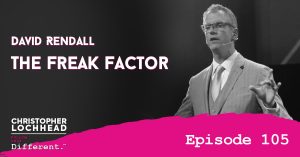 105 The Freak Factor w/ David Rendall