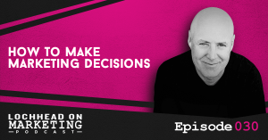 030 How To Make Marketing Decisions