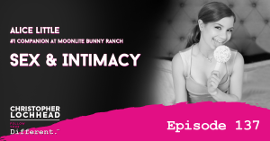 137 Sex & Intimacy w/ Alice Little #1 Companion At Moonlite Bunny Ranch
