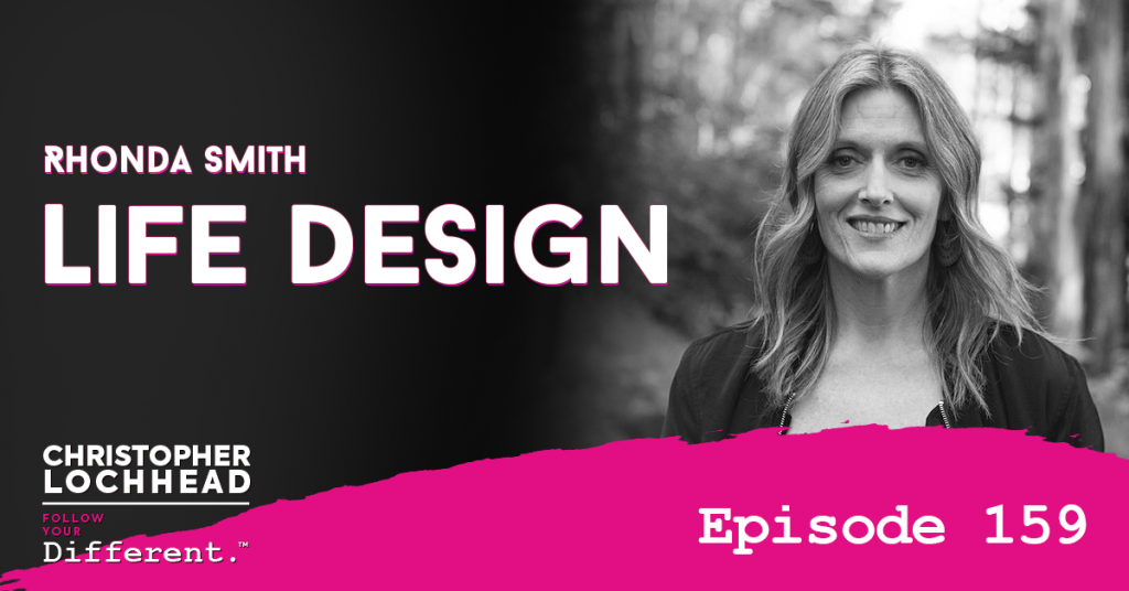 159 Life Design w/ Rhonda Smith