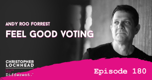 180 Feel Good Voting | Andy Roo Forrest