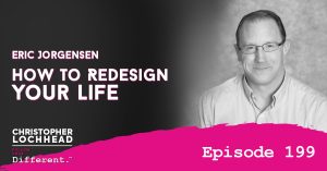Redesign your life
