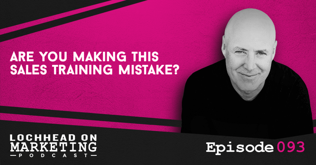 093 Are You Making This Sales Training Mistake?