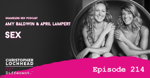 FYD - Episode 214 Amy Baldwin and April Lampert Shameless Sex Podcast