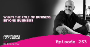 FYD - Episode 263 The role of business beyond business