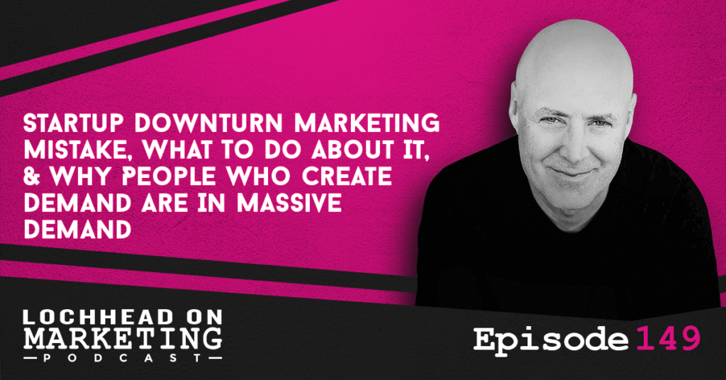 LOM_Episodes-149 Lochhead on Marketing