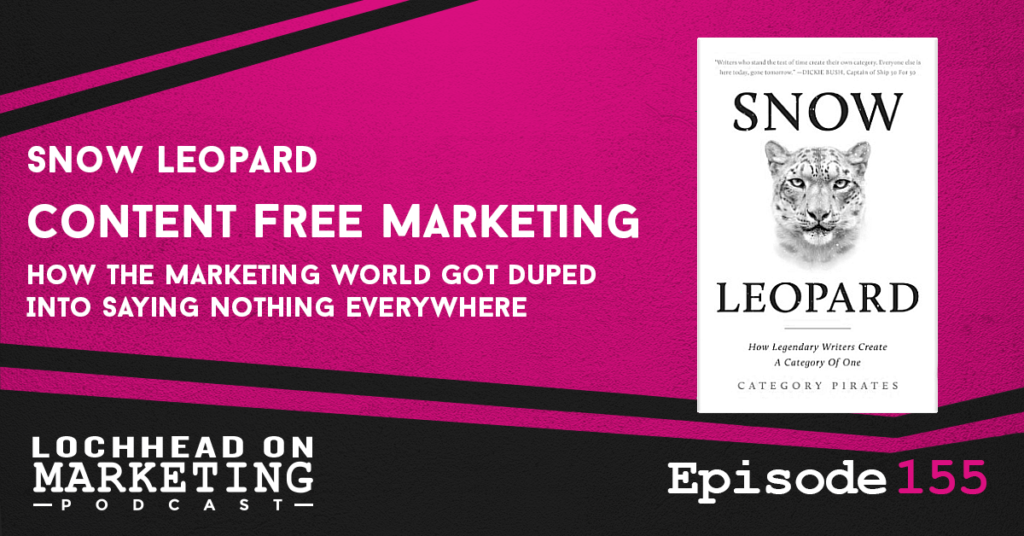 LOM_Episodes-155 Content Free Marketing Snow Leopard