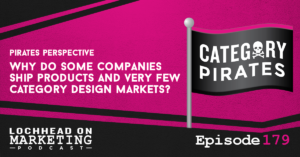 LOM_Episodes-179 Pirates Perspective Category Design Markets